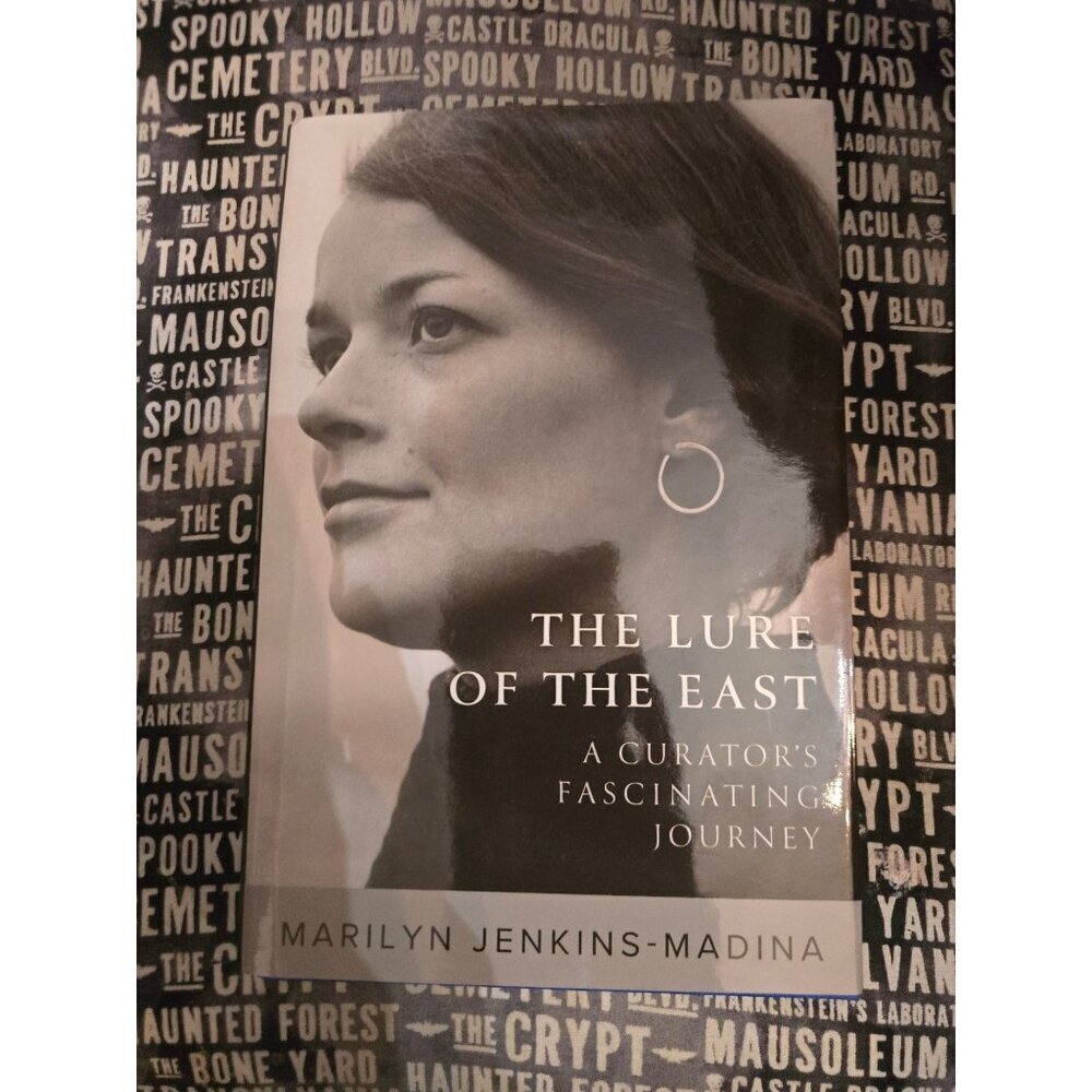The Lure of the East by Marilyn Jenkins-Madina A curator's Fascinating Journey